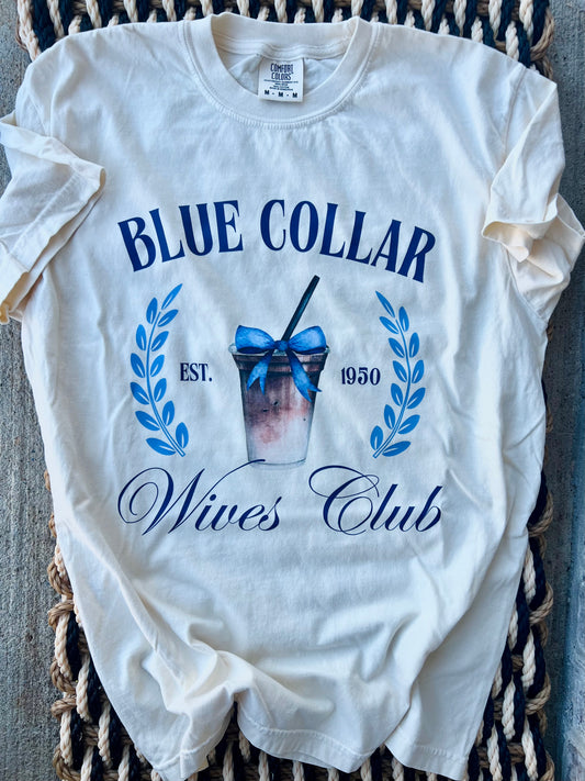 Blue Collar Wives Club Comfort Colors T-shirt